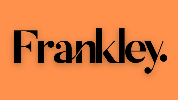 Frankley.